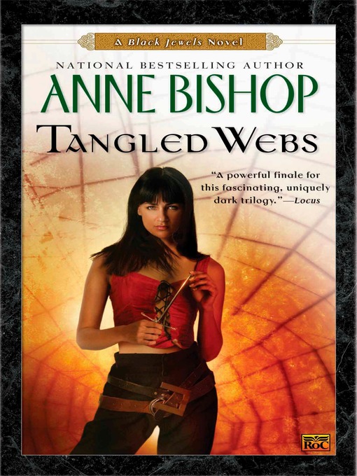 Title details for Tangled Webs by Anne Bishop - Available